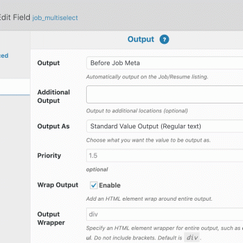 WP Job Manager Field Editor Multiple Auto Output Locations