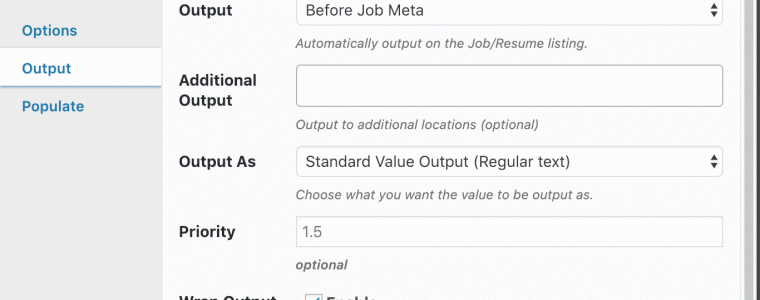WP Job Manager Field Editor 1.8.9 Released – Multiple Auto Ouput, Sortable Uploads, HTML5 Required, WPJM 1.32.0+, and more! WP Job Manager Field Editor Multiple Auto Output Locations